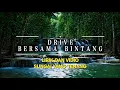 Download Lagu Bersama bintang - Drive | full lirik dan vidio sungai mengalir yang menenangkan