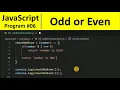 JavaScript Program 6 - Check if a Number is Odd or Even in JavaScript