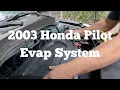 Diagnosing the Evap System of a 2003 Honda Pilot