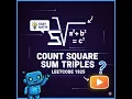 LeetCode 1925 Count Square Sum Triples Easy Problem Explained in C