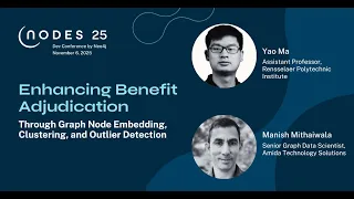 Thumbnail for Enhancing Benefit Adjudication Through Graph Node Embedding, Clustering, and Outlier Detection video