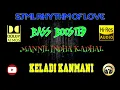 Download Lagu Mannil Indha Kadhal - Keladi Kanmani -Ilayaraja - BASS BOOSTED AUDIO