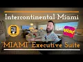 InterContinental Miami Miami Executive Suite Full 4k Room tour