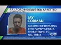 RJ Corman s son accused of breaking into family s home threatening to kill them
