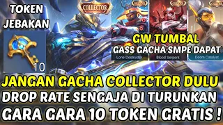 DROP RATE SKIN COLLECTOR DI TURUNKAN DIAM2 ! GARA2 DI KASIH 10 TOKEN COLLECTOR GRATIS, LICIK BANGET