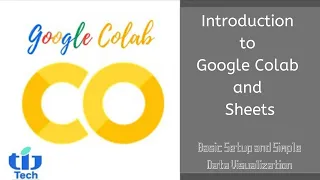 Basic Setup and Simple Data Visualization Google Colab Tutorials