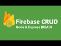 Connect Node js API to Firebase Step-by-Step Guide CRUD Operations Included - READ
