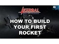 Kerbal Space Program - How To Build Your First Rocket