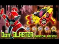 Download Lagu อา อา อวาทาโร่ เซนไต ดงบราเธอร์ !!   REVIEW DON BLASTER MEMORIAL EDITION