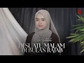 Download Lagu RISA SOLIHAH - DI SUATU MALAM DI BULAN RAJAB (Song Isra' Mi'raj) MP3