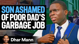 POOR Family ASHAMED Of GARBAGE MAN Dad Dhar Mann Studios 