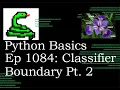 Python Basics Tutorial Building a Classifier Boundary Pt 2 Machine Learning Journey