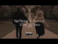 Vietsub | Nothing’s Gonna Stop Us Now - Starship | Nhạc Hot TikTok | Lyrics Video