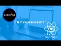 Stylesheet React Native Tutorial StyleSheet
