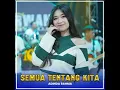 Semua Tentang Kita - Adinda Rahma