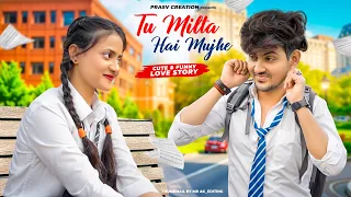 tu milta hai mujhe raj barman school love story new hindi song prasv creation prashant