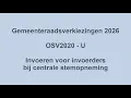 Lagu Instructievideo Invoeren voor invoerders bij CSO GR2026 OSV2020-U