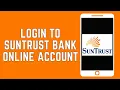 How To Login To Suntrust Bank Online Banking Account 2024