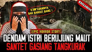 ISTRI MURKA ! BELUM SEMUA ORANG TAU SANTET INI ! SANTET KUNO DARI TANAH SUMATRA !