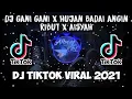 Download Lagu DJ GANI GANI X HUJAN BADAI ANGIN RIBUT X AISYAH,🎵DJ TIK TOK VIRAL🎶 2021