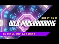 WEB PROGRAMMING QUESTION 11