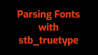 Graphics 2 5 Parsing Fonts With stb - truetype
