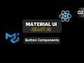 ReactJS Material UI Tutorial in Hindi - Master Button Components 2024