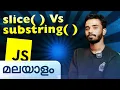 slice Vs substring in JS Javascript in Malayalam