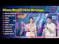 Fira Cantika Ft Irwan - DISANA MENANTI DISINI MENUNGGU - MENGAPA KAU BERUBAH || DANGDUT VIRAL 2024