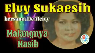 Download Elvy Sukaesih - Malangnya Nasib | Iringan De Meicy MP3