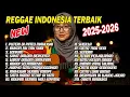 Lagu Top Hits Reggae Indonesia 2025 🎶| Full Album Cover Reggae \u0026 SKA Musik Santai