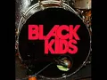 Black Kids - I'm Not Gonna Teach...(The Twelves Remix)