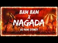 Bam Bam x Nagada – DJ Pami Sydney (Hugel Style)