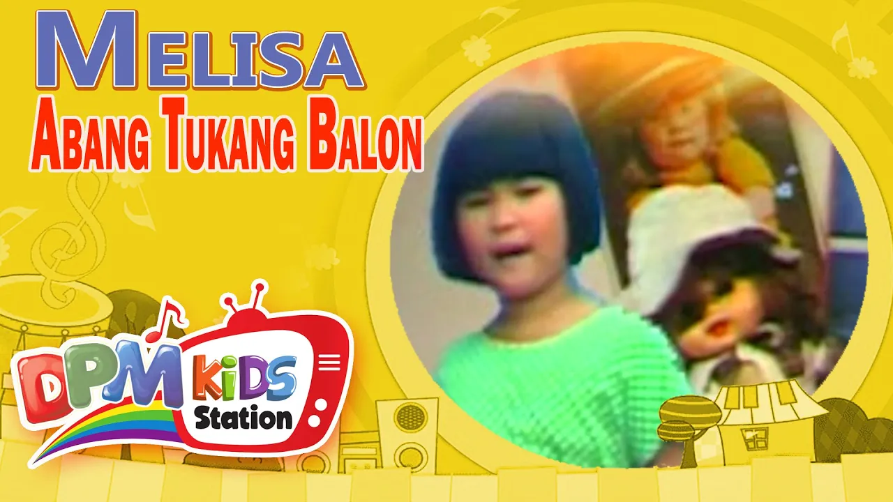 Melisa - Abang Tukang Balon (Official Kids Video) Melisa - Abang Tukang Balon (Official Kids Video)