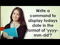 Write a command to display todays date in the format of yyyy mm dd