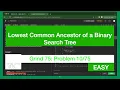 Least Common Ancestor of a Binary Search Tree Leetcode - Java Grind 75 Coding Series