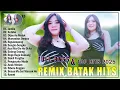 Download Lagu REMIX BATAK HITS TERBARU 2025 - DJ BATAK POPULER ENAK DIDENGAR FULL BASS PALING DICARI SAAT INI