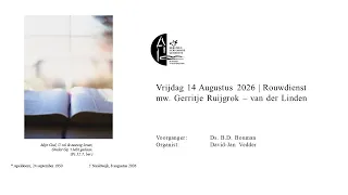 Rouwdienst mw Gerritje Ruijgrok - van der Linden 14 augustus 2026