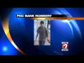 PNC Bank robbery under investigation
