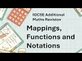 Mappings Functions and Notations - IGCSE Additional Maths Revision For 27 Syllabus