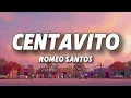 Romeo Santos - Centavito (Letra)