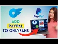How to Add PayPal to OnlyFans 2025