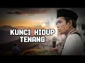 Download Lagu KUNCI HIDUP TENANG - UAS