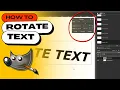 How to ROTATE TEXT in GIMP Rotate Change Orientation Flip etc