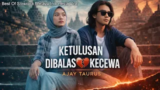 ketulusan dibalas kecewa ajay taurus ii lagu sedih tentang cinta yang dibalas kecewa