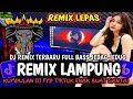 Download Lagu REMIX LAMPUNG YANG LAGI VIRAL/TRENDING REMIX LAMPUNG TERBARU 2025/REMIX LAMPUNG