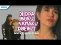Download Lagu Di Doa Ibuku Namaku Disebut - Nikita \u0026 Herlin Pirena (Official music Video )