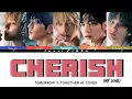 Download Lagu [AI COVER] TOMORROW X TOGETHER (투모로우바이투게더) - Cherish (My Love) (ILLIT) [Han_Rom_Eng Lyrics]