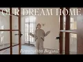 Our DREAM Forever Farmhouse Renovation Begins Episode 1