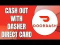 How To Cash Out On Doordash With Dasher Direct Card Easy Guide 2023